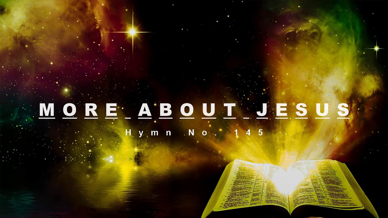 More About Jesus - Hymn No. 245 | SDA Hymnal | Instrumental
