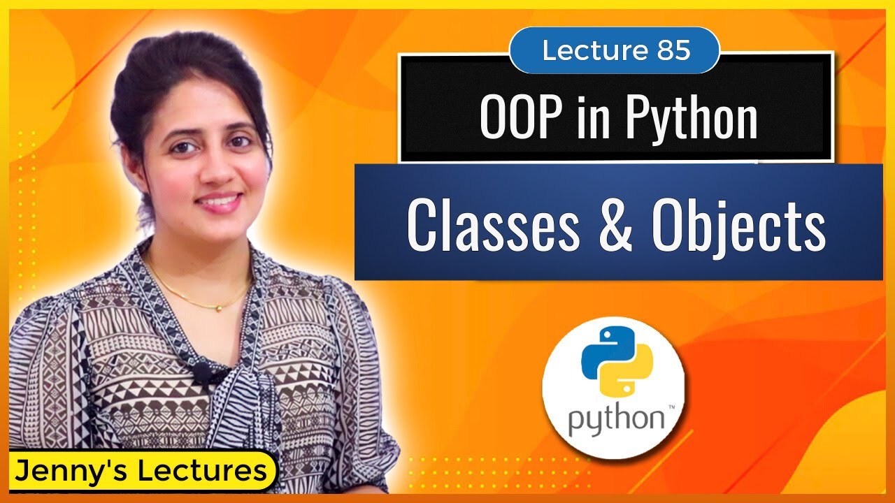Classes and Objects in Python | OOP in Python | Python for Beginners #lec85