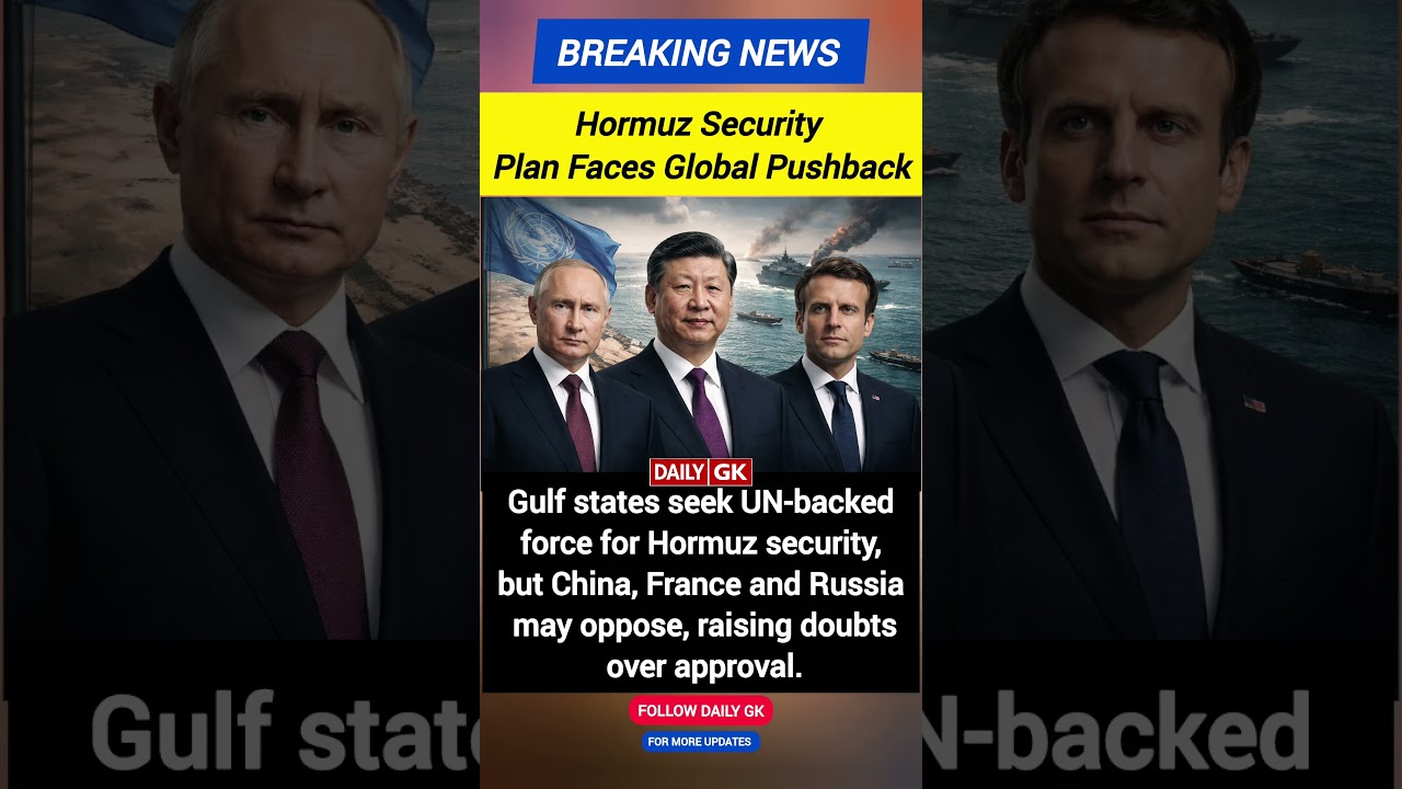 Gulf states seek UN force for Hormuz, China France Russia may block move