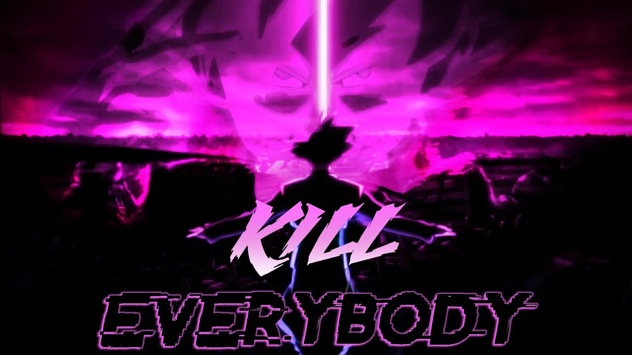 Dbs- Kill Everybody - Amv