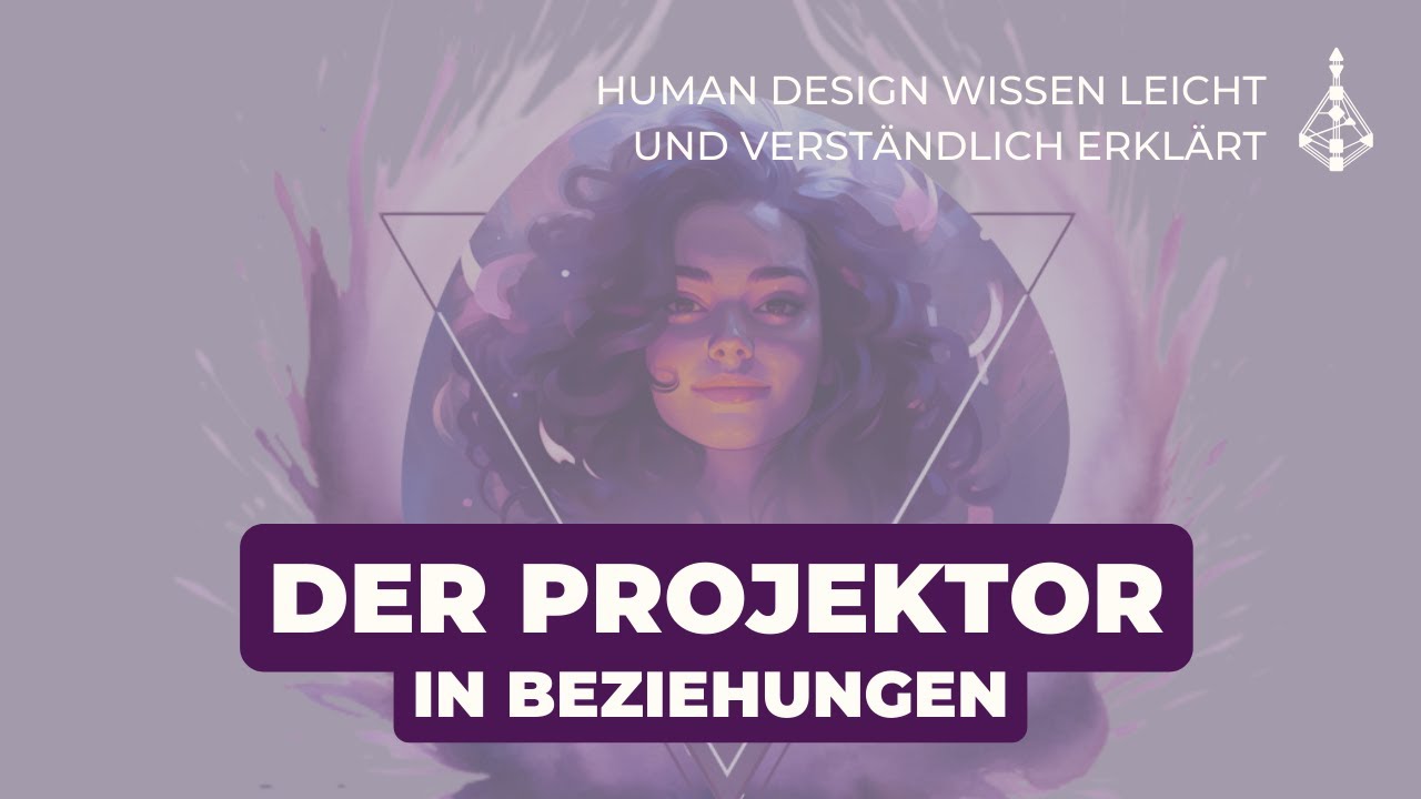 Human Design Projektor in Beziehungen: Verständnis, Führung & Anerkennung