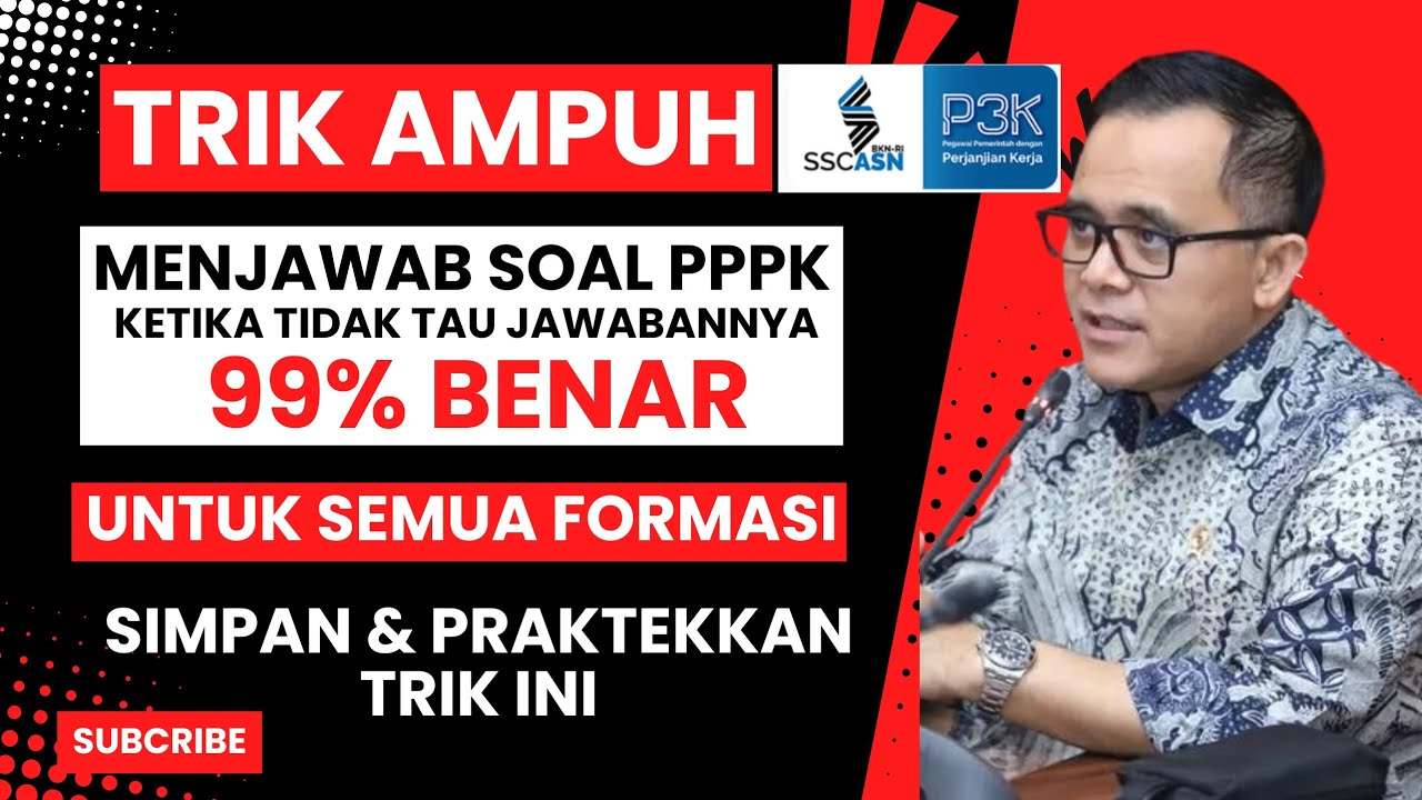 99% BENAR, TRIK AMPUH MENJAWAB SOAL PPPK KETIKA TIDAK TAHU JAWABANNYA, UNTUK SEMUA FORMASI