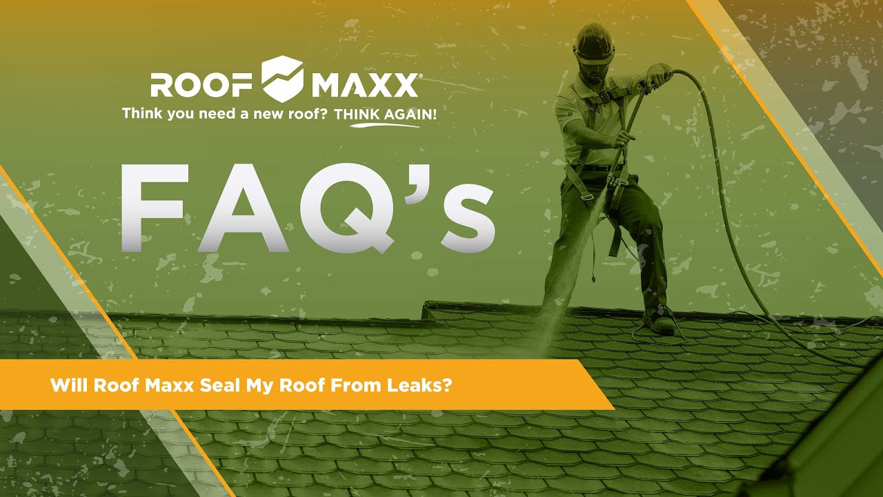 Tell me... Will Roof Maxx seal my roof from leaks?