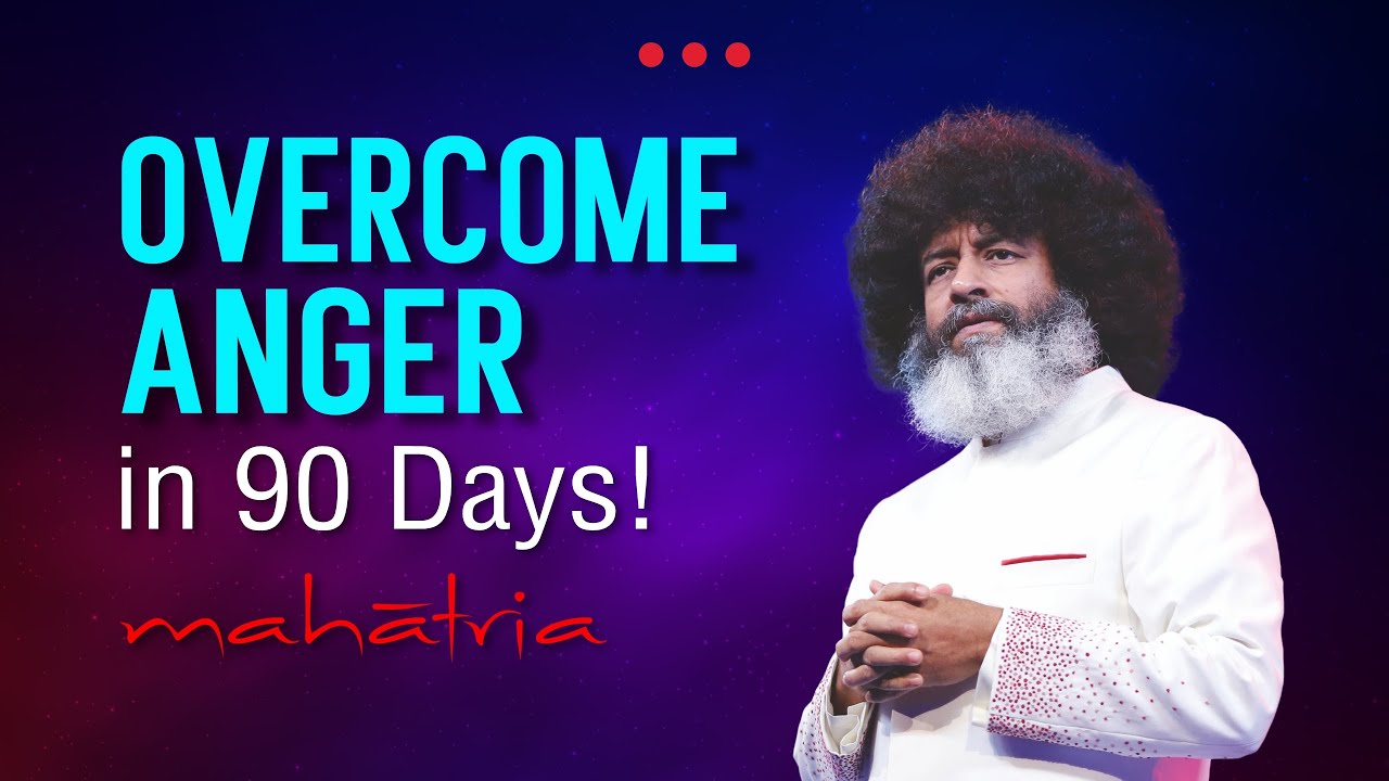 OVERCOME anger in 90 Days | Mahatria on Anger Management and Emotions
