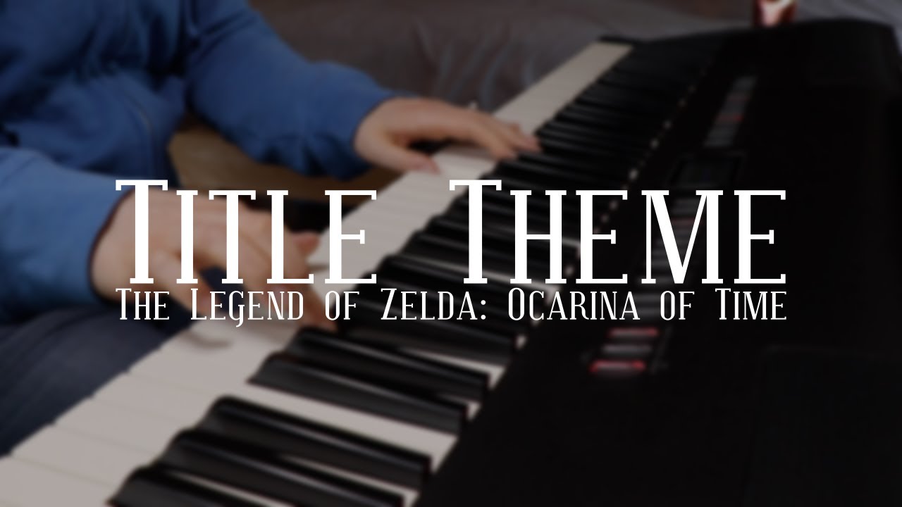 Title Theme - The Legend of Zelda: Ocarina of Time (Piano Cover)