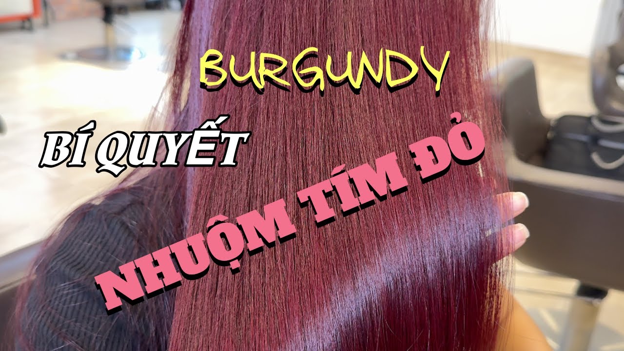 NHUỘM TÍM ĐỎ CỰC NÉT