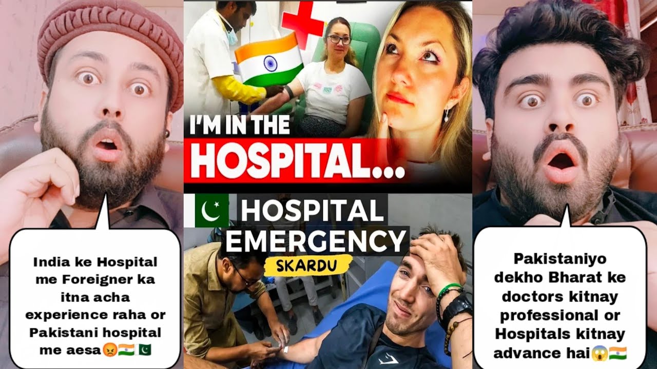 Foreigner Experience In India Hospital Vs Foreigner Experience In Pakistan Hospital
