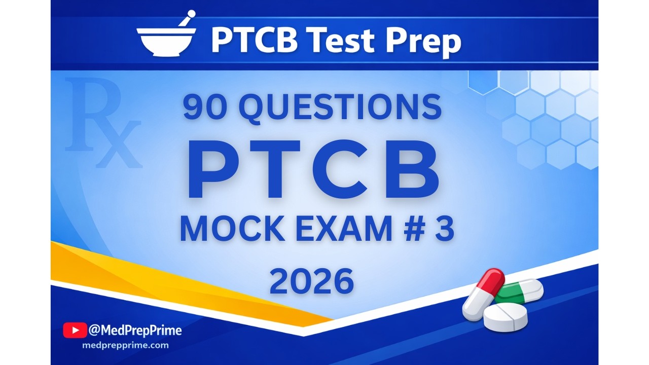PTCB Mock Exam 2026 — 90 Practice Questions with Rationales | Free PTCB Practice Test Set 3
