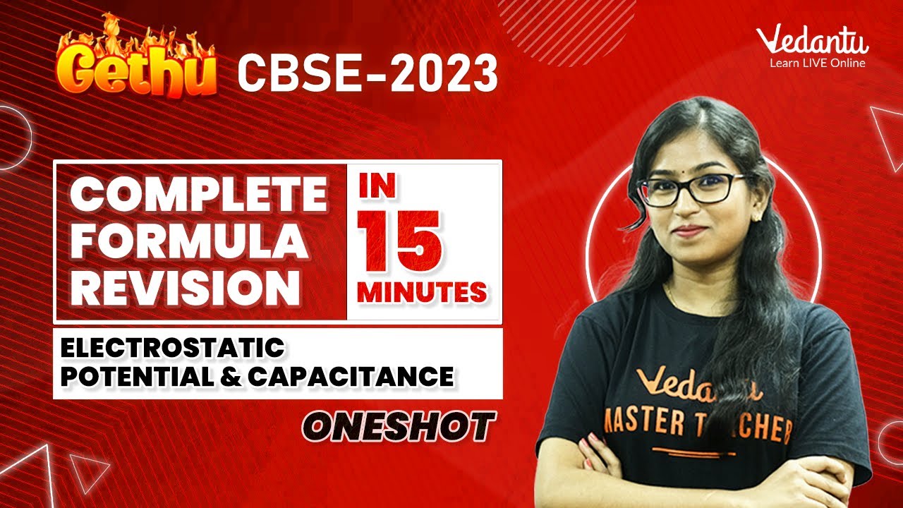 Electrostatic Potential & Capacitance|Complete Formula Revision in 15 minutes |CBSE 2023 |