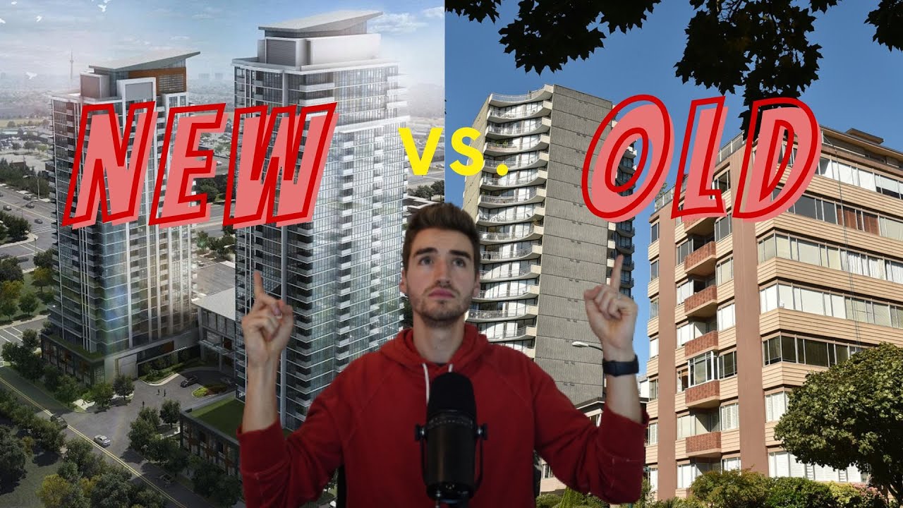Should You Buy An New Or Old Condo? | Toronto Real Estate
