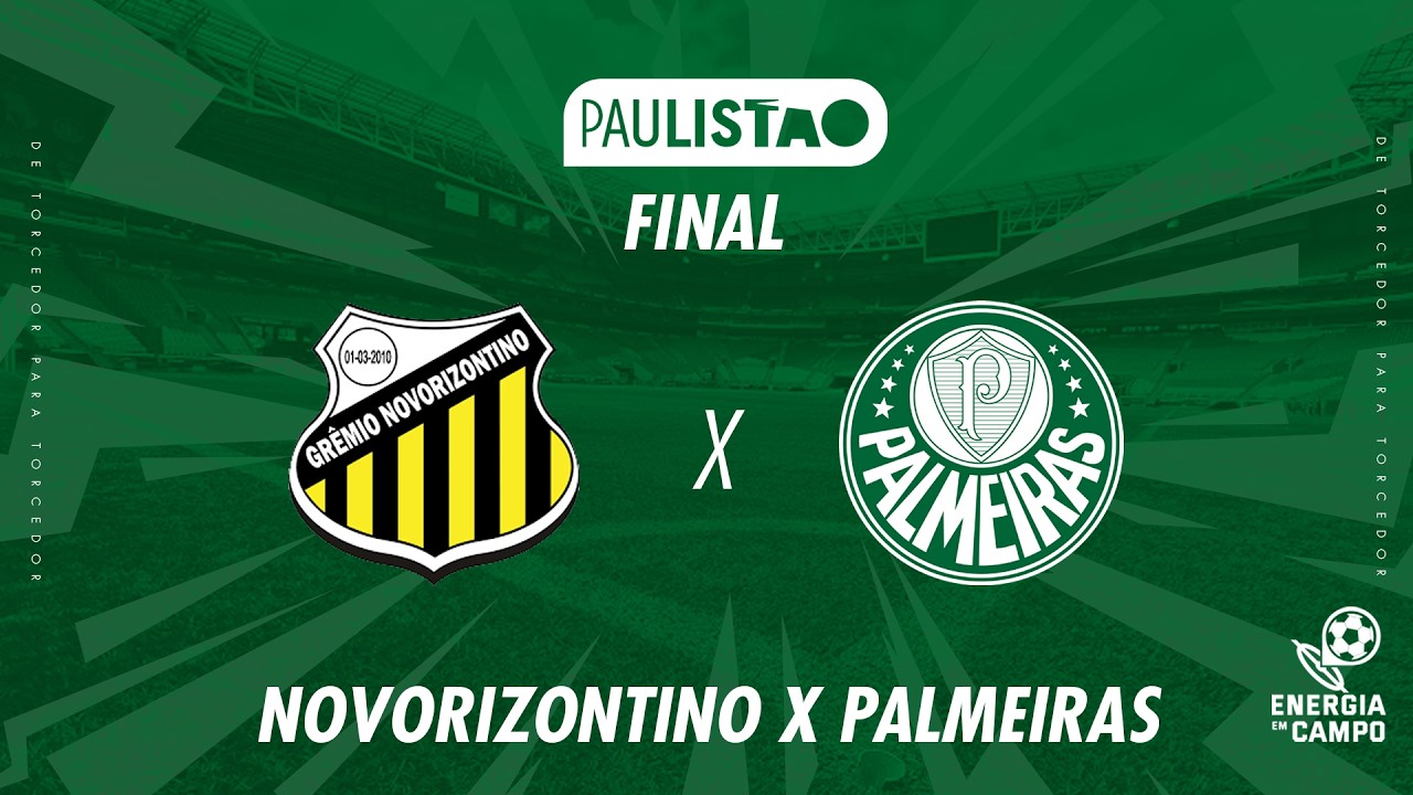 NOVORIZONTINO X PALMEIRAS - 08/03/2026 - FINAL DO PAULIST&Atilde;O - AO VIVO