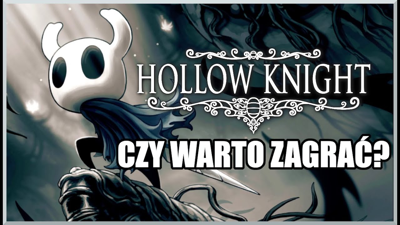 Gra prawie idealna – Hollow Knight | Recenzja w oczekiwaniu na Silksong