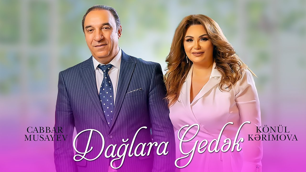 Konul Kerimova &ndash; Daglara Gedek