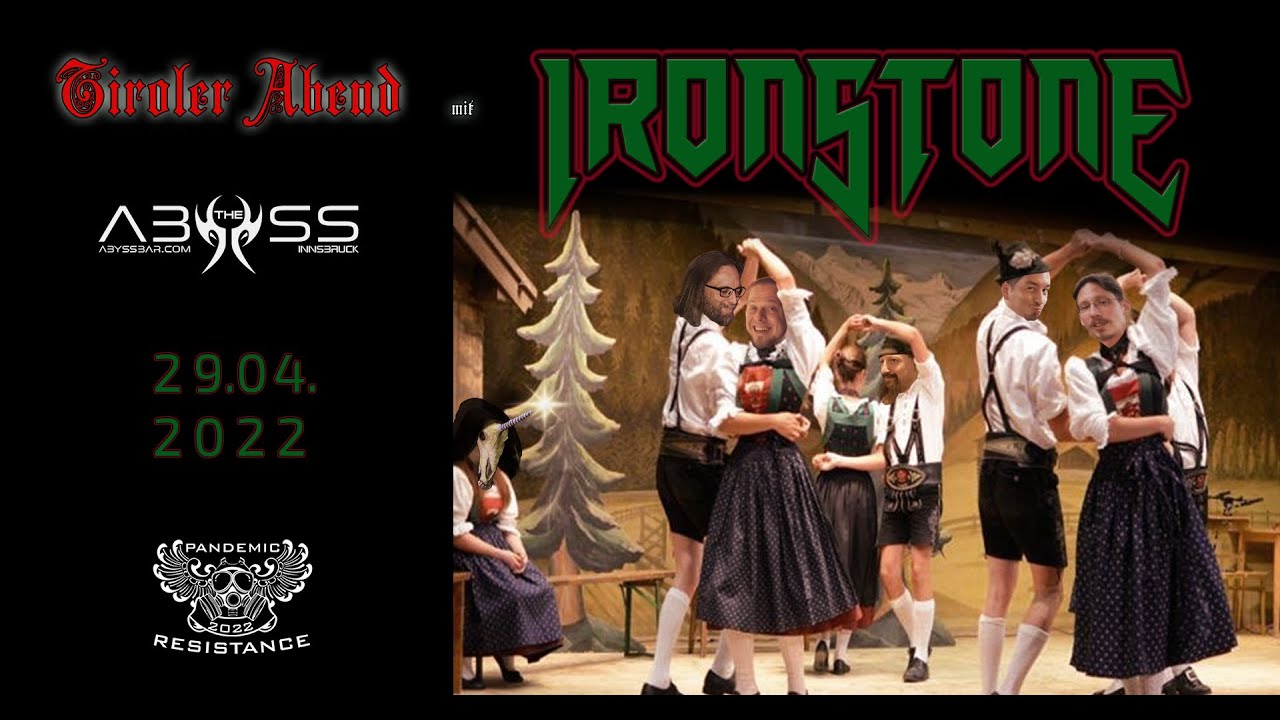 IRONSTONE - Tiroler Gstanzl & Pumpgun Roses (Live at the Abyss)