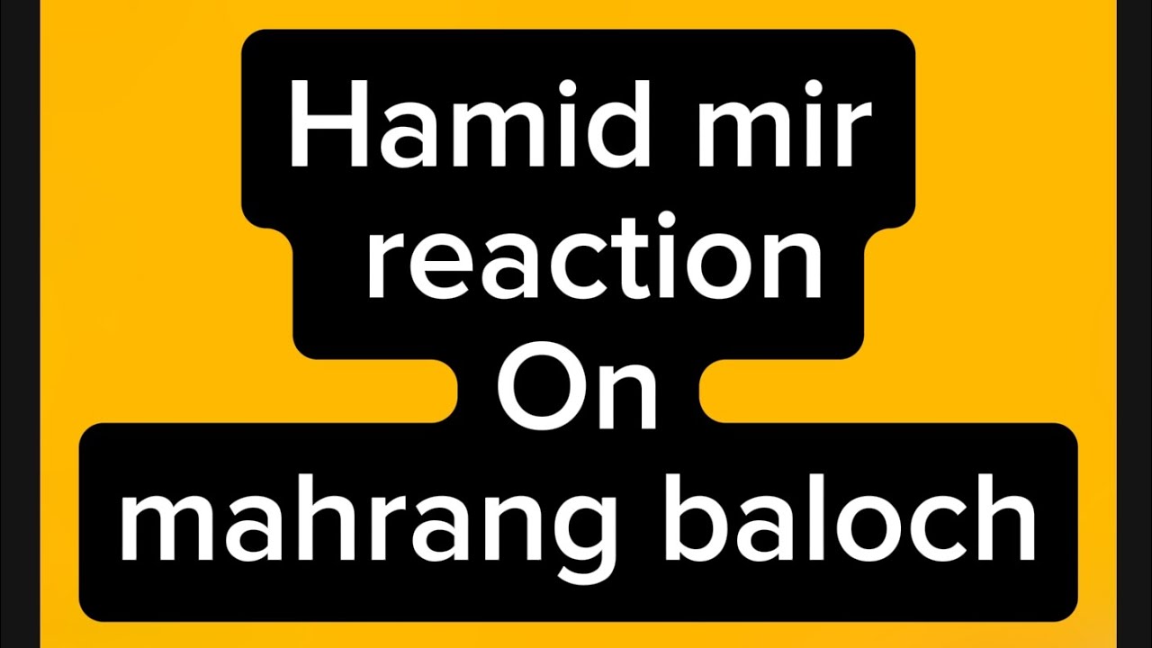 hamid mir reaction on mahrang baloch #hamid mir #travel mahrang baloch hamid mir ka reaction