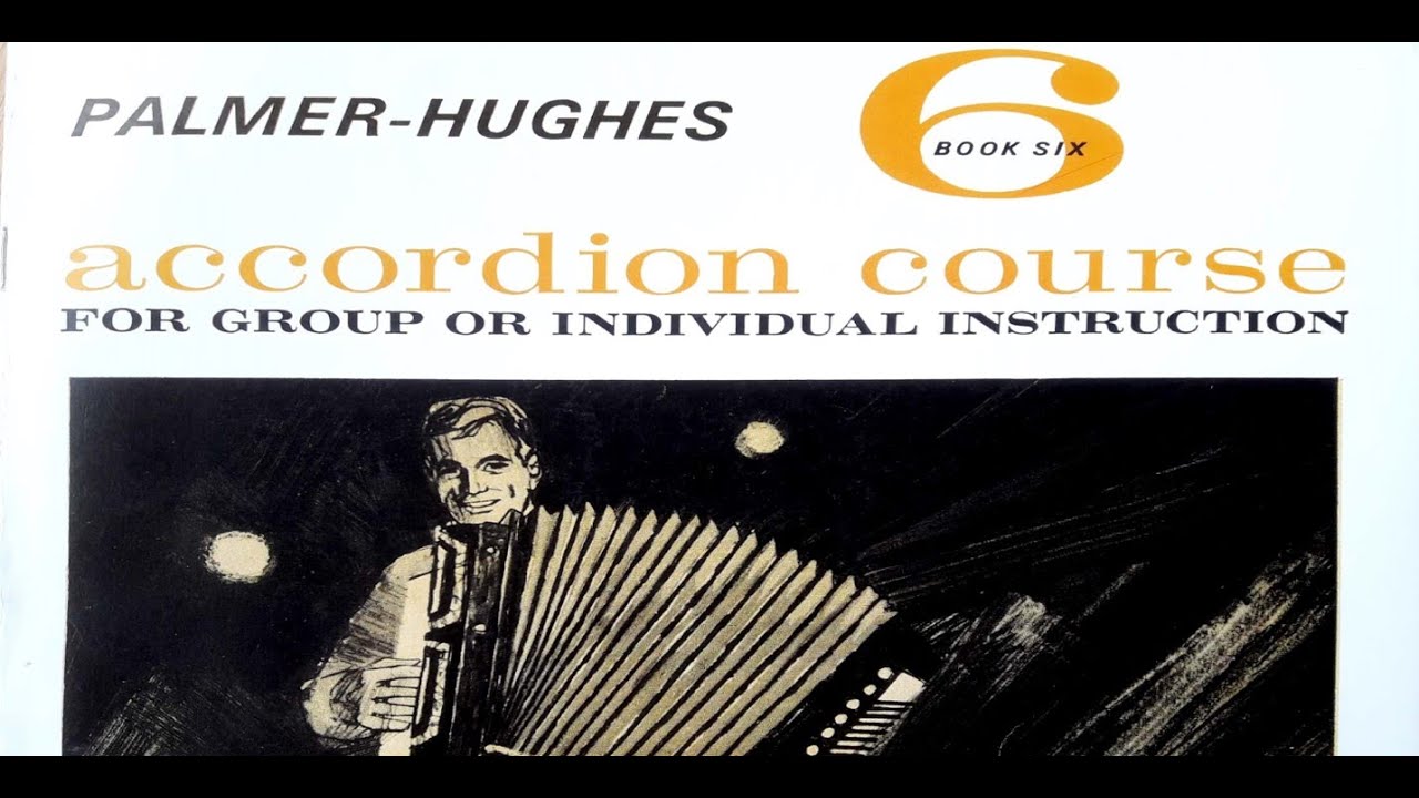 Complete Palmer-Hughes Accordion Course in one video. Book 6