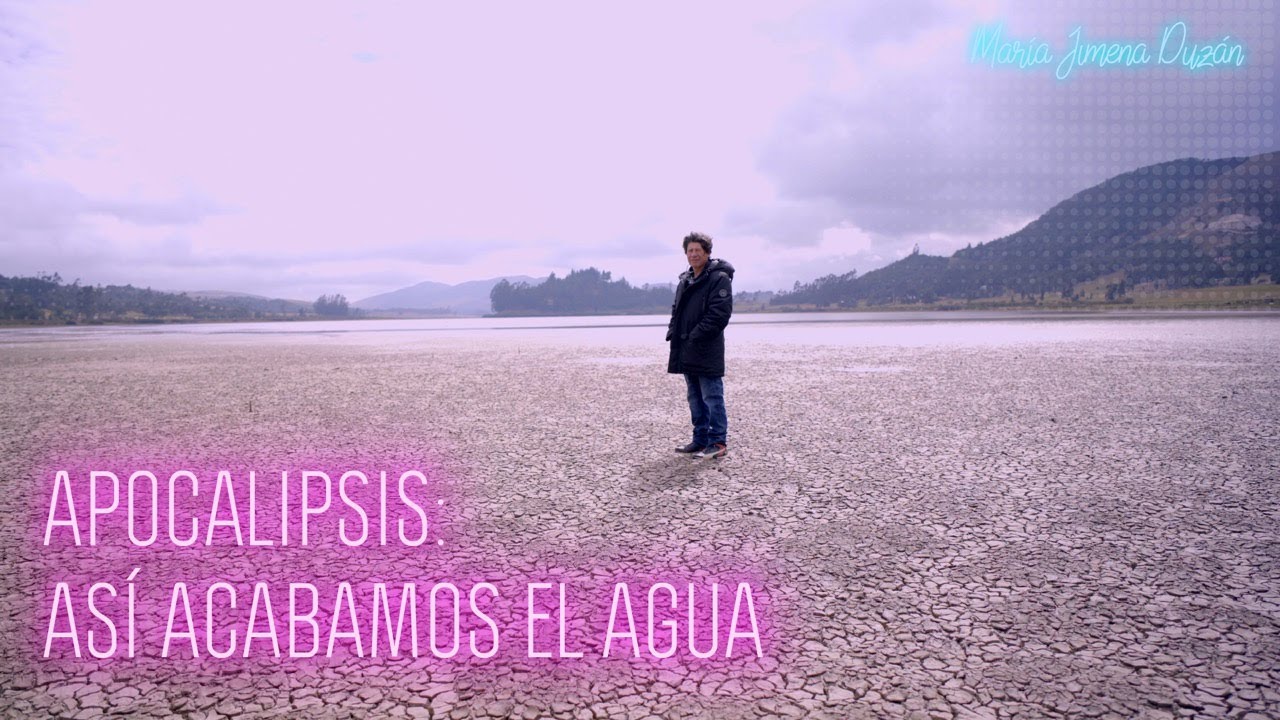 Apocalipsis: así acabamos el agua | María Jimena Duzán