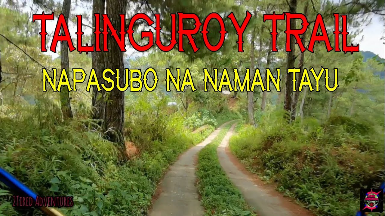 TALINGUROY TRAIL | Napasubo na naman Scooter natin | Papahatid ka pa ayaw ko na :D :D | BENGUET
