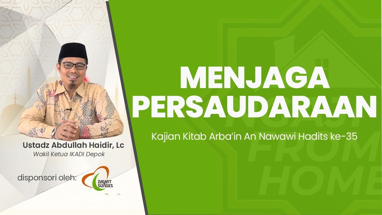 #NFH | Kajian Kitab Arbain Nawawiyah, Hadits ke-35: Menjaga Persaudaraan