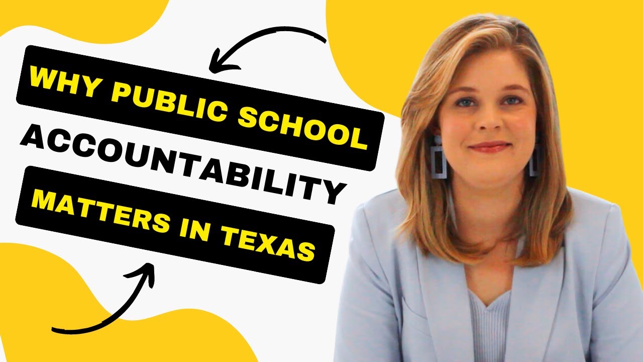 Why Texas public school accountability matters