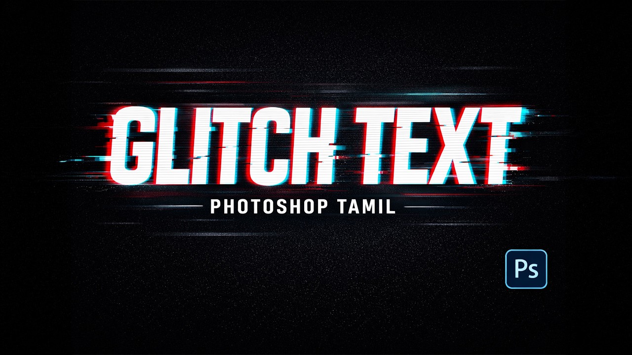 Glitch Text Animation in Photoshop in Tamil