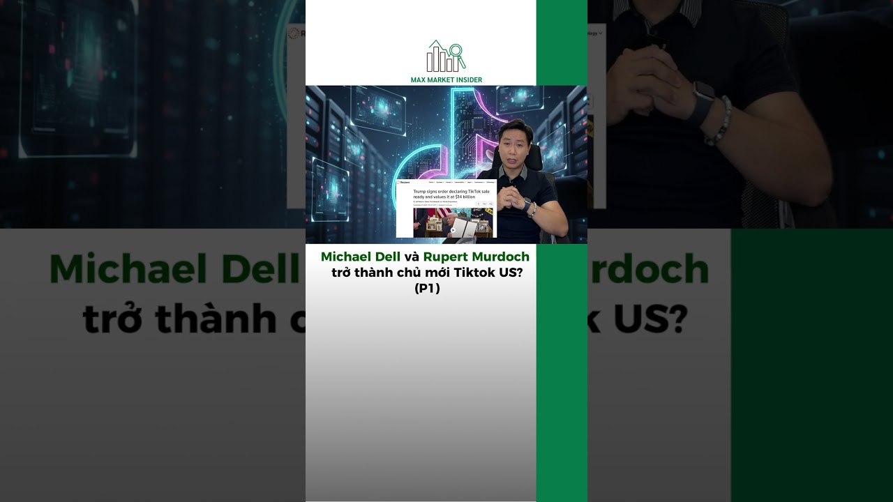 Michael Dell v&agrave; Rupert Murdoch trở th&agrave;nh chủ mới Tiktok US? (p1)