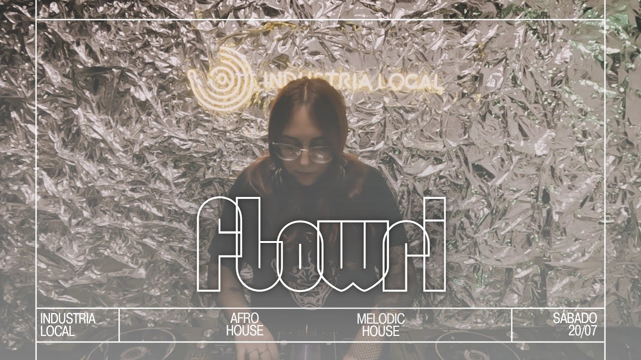 Flowri - Afro House Vibes @ Industria Local, C&oacute;rdoba / Afro House & Melodic House set