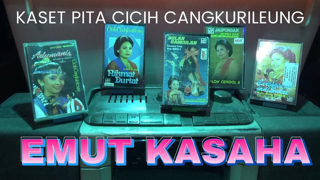 Kaset Pita Cicih Cangkurileung EMUT KASAHA