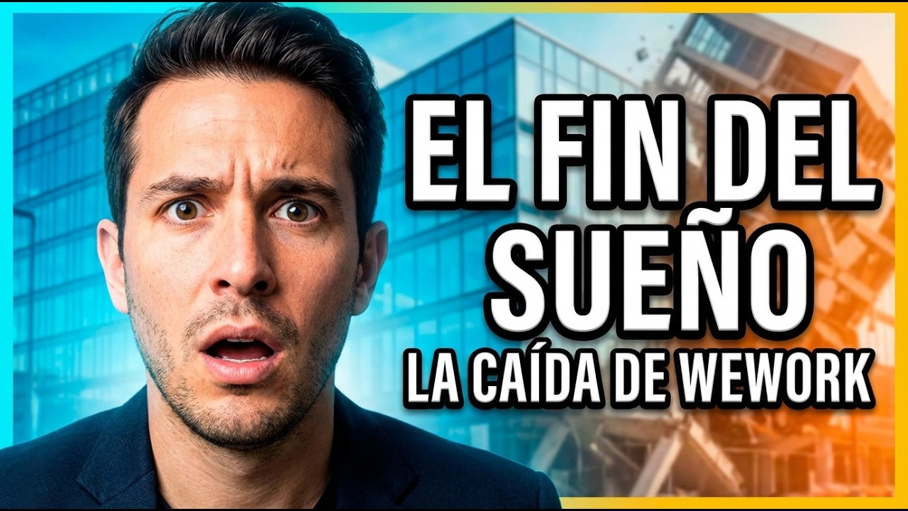 ¿Qué Salió Mal en WeWork? La Verdad Detrás del Imperio