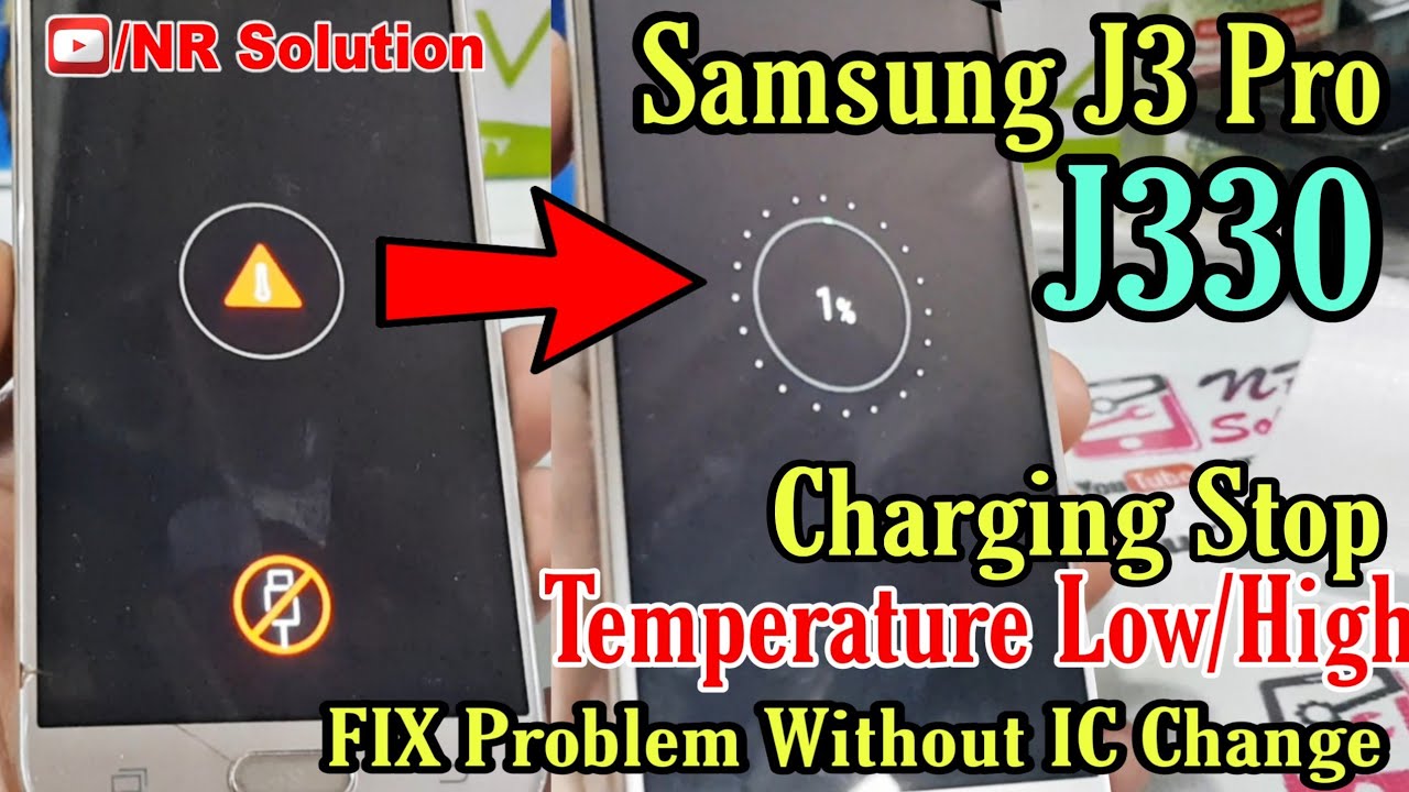 Samsung J3 Pro J330 Charging Stop Temperature To Low Problem Solved 100% Work