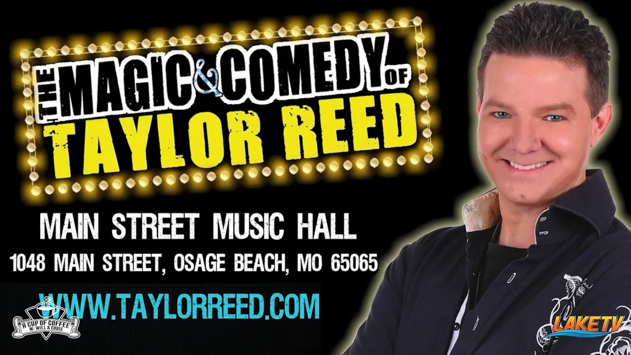 Magician Taylor Reed LIVE at Lake of the Ozarks Main Street Music Hall