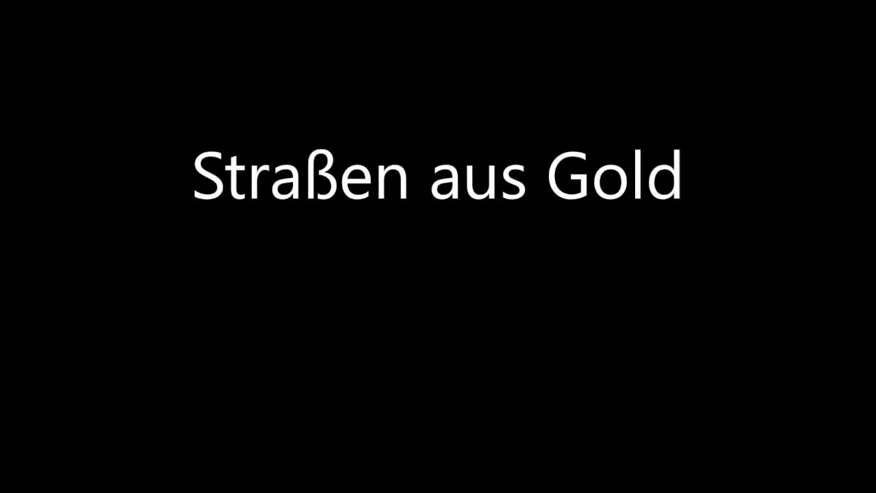 Straßen aus Gold (Lyrics)