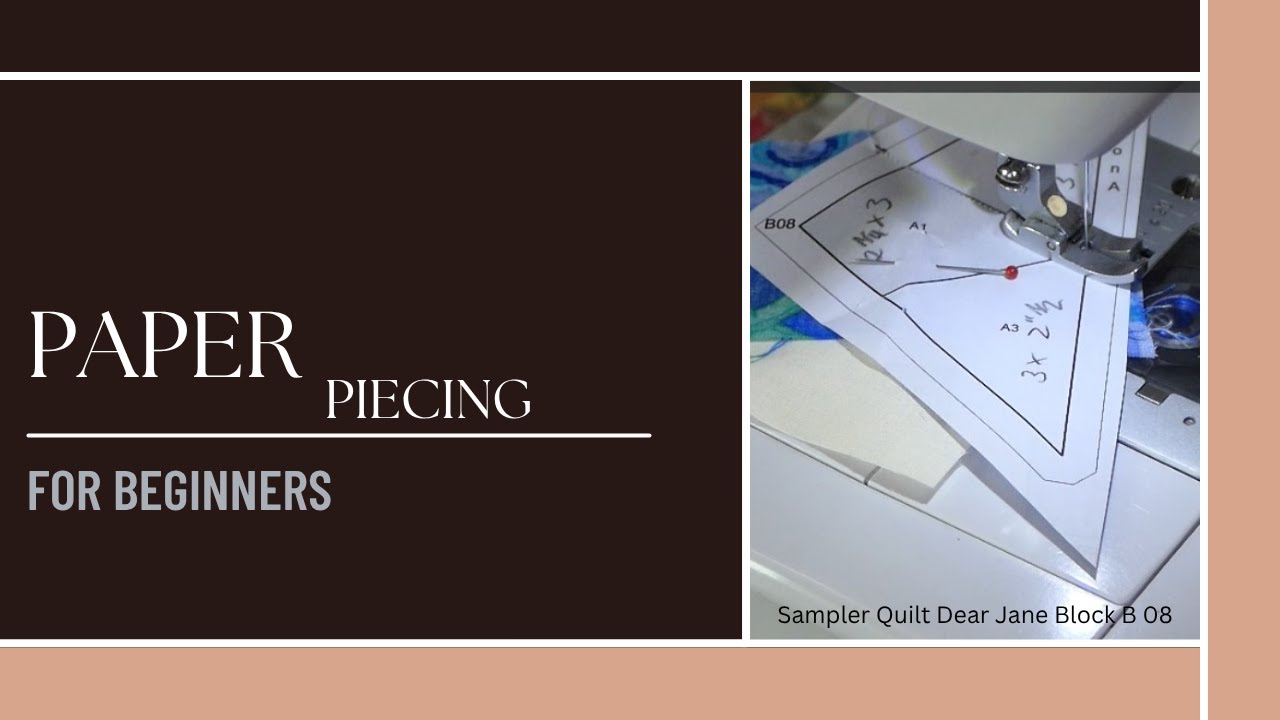 #53 Learn Paper Piecing I Step by Step I Dear Jane Sampler Quilt