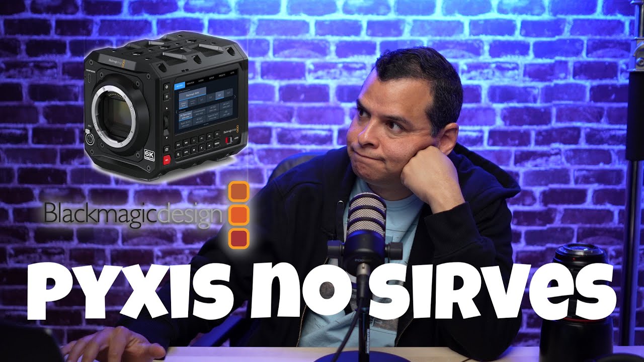 La nueva cámara de Pyxis de Blackmagic NO SIRVE PARA MI - El Pequetrefe