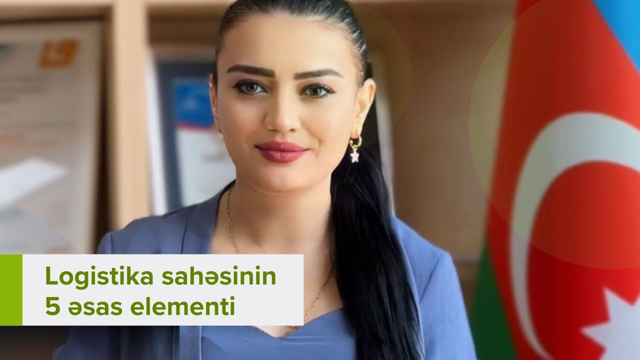 🔹 Logistika sahənin effektiv idarə edilməsi üçün əsas 5 elementi var: