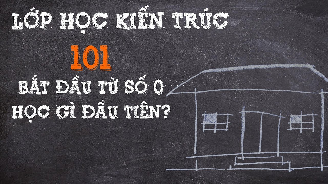 Học Nghề Kiến Trúc Từ Số 0 - Học Công Cụ Gì Đầu Tiên?