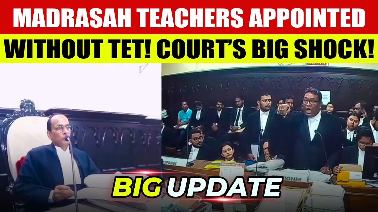 Madrasah Teachers Appointed Without TET! Court’s Big Shock!