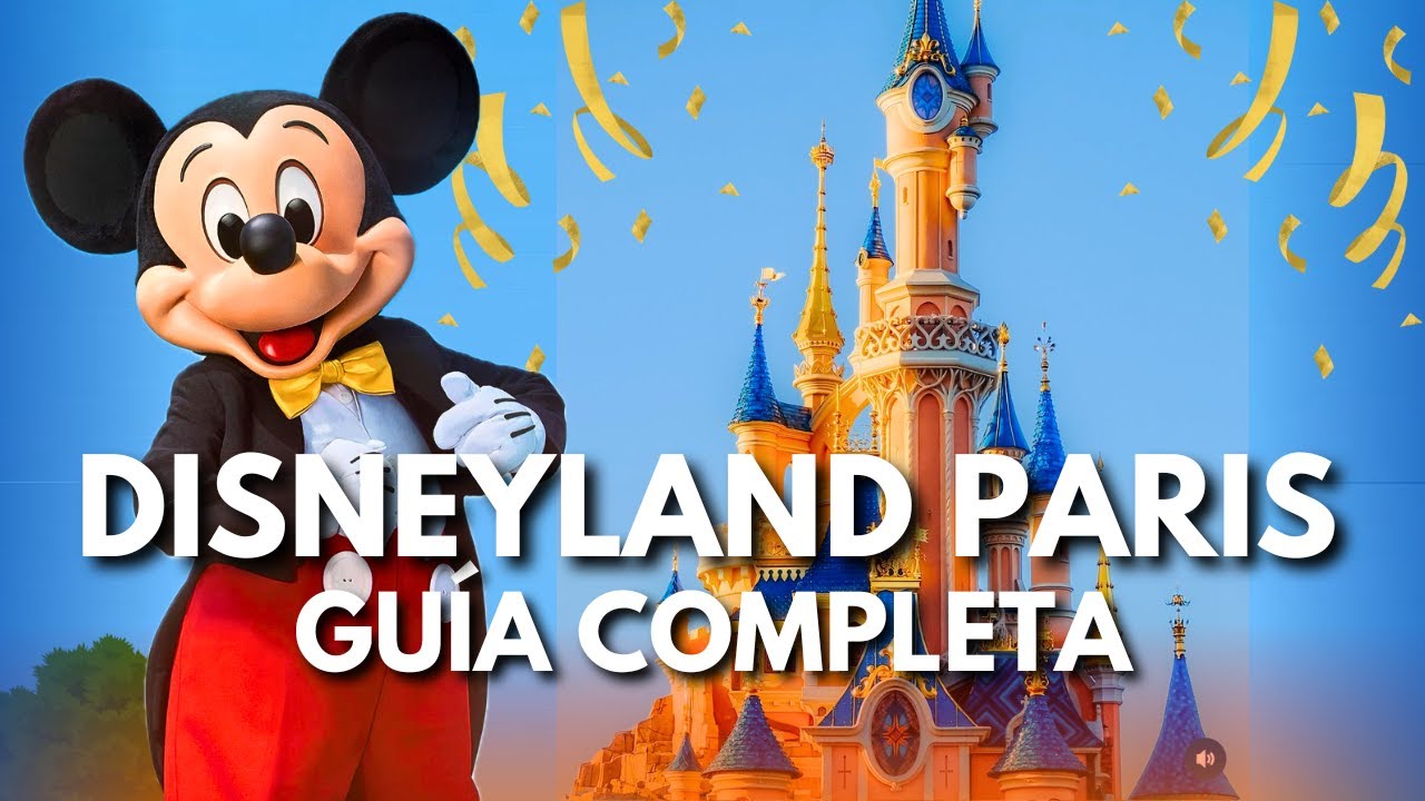 Así es DISNEYLAND PARÍS [4K] Guía COMPLETA Disneyland Park  [ en ESPAÑOL ]