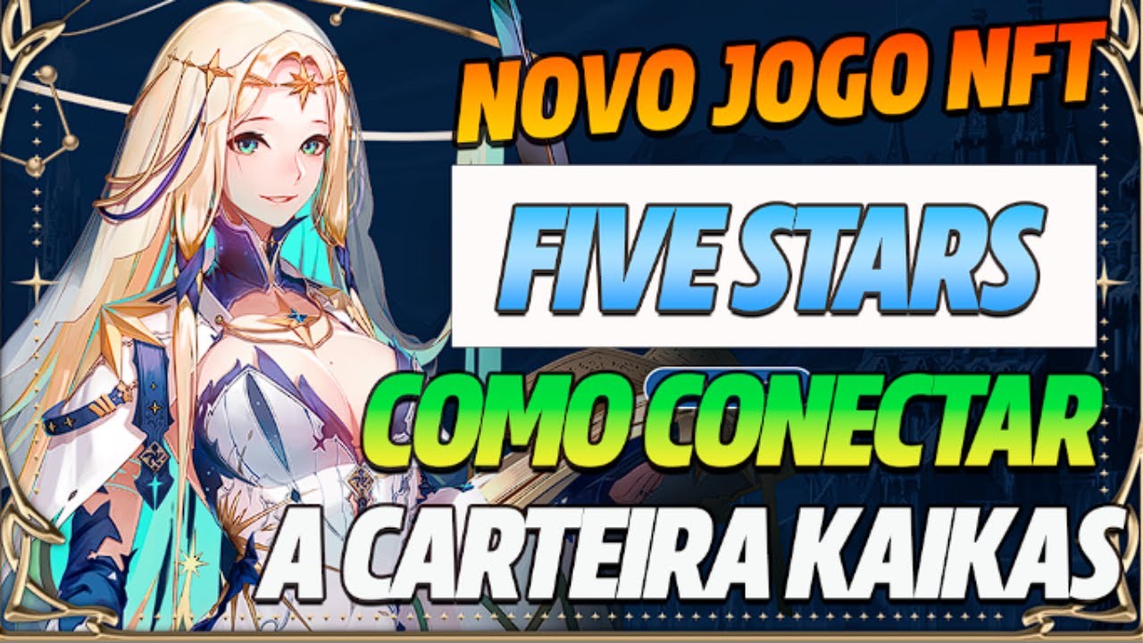 NOVO JOGO NFT - FIVESTARS - COMO CONECTAR A CARTEIRA KAIKAS