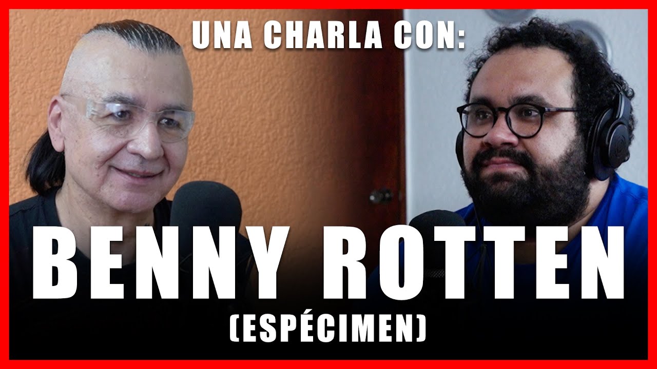 ¿QUÉ ES LA MÚSICA? #215 - Benny Rotten (Espécimen) | El Punk rock | Mi vida e historia en la música