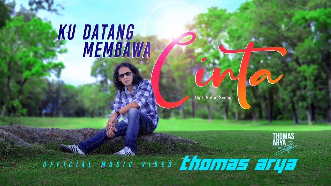 Thomas Arya - Ku Datang Membawa Cinta (Official Music Video)