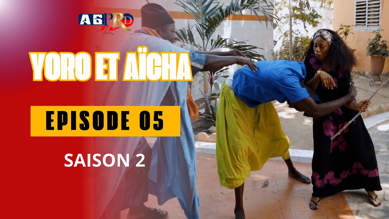 YORO ET AÏCHA EPISODE 5 SAISON 2