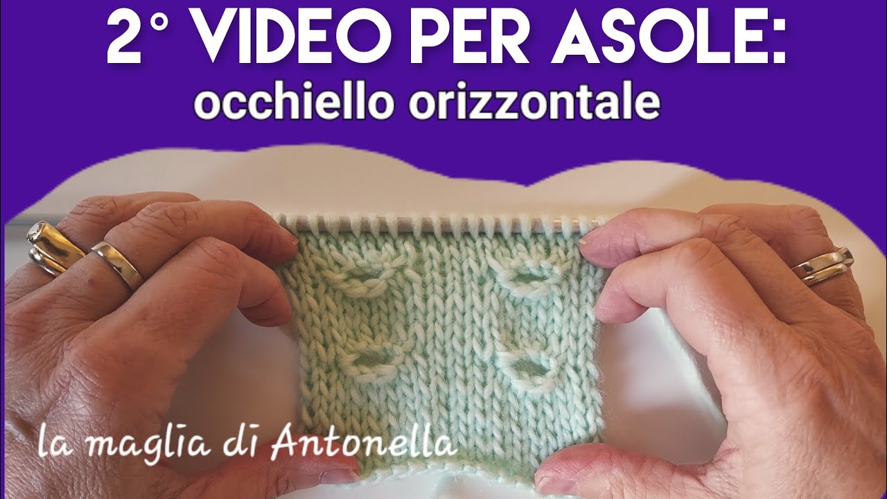 Come fare asole-occhielli orizzontali  ai ferri in modo semplice