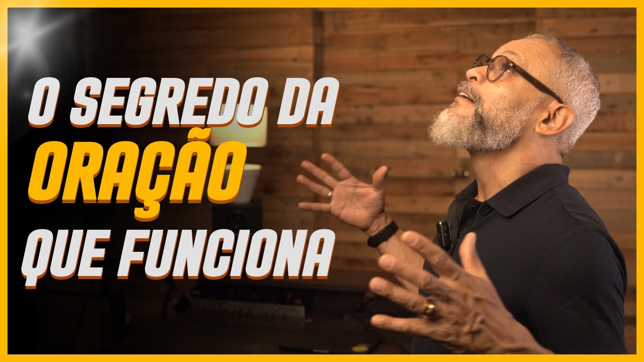 APRENDA A ORAR CORRETAMENTE SEGUNDO A BÍBLIA | PR. ANTÔNIO CIRILO