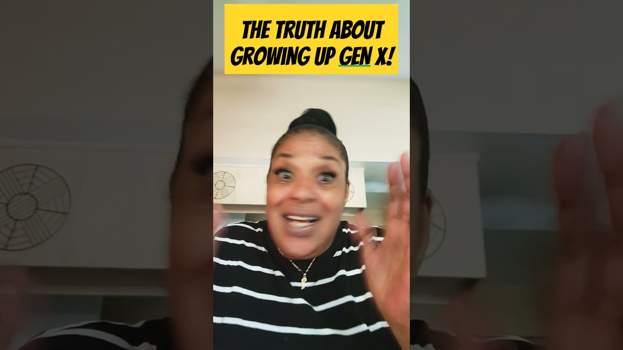Growing UP GEN X | PT 1 #fyp #shorts #genx