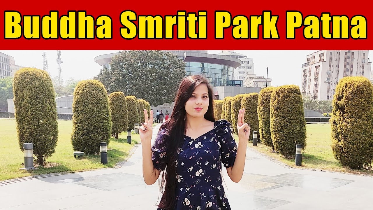 Buddha Smriti Park Patna | Buddha Park Patna | Bihar |