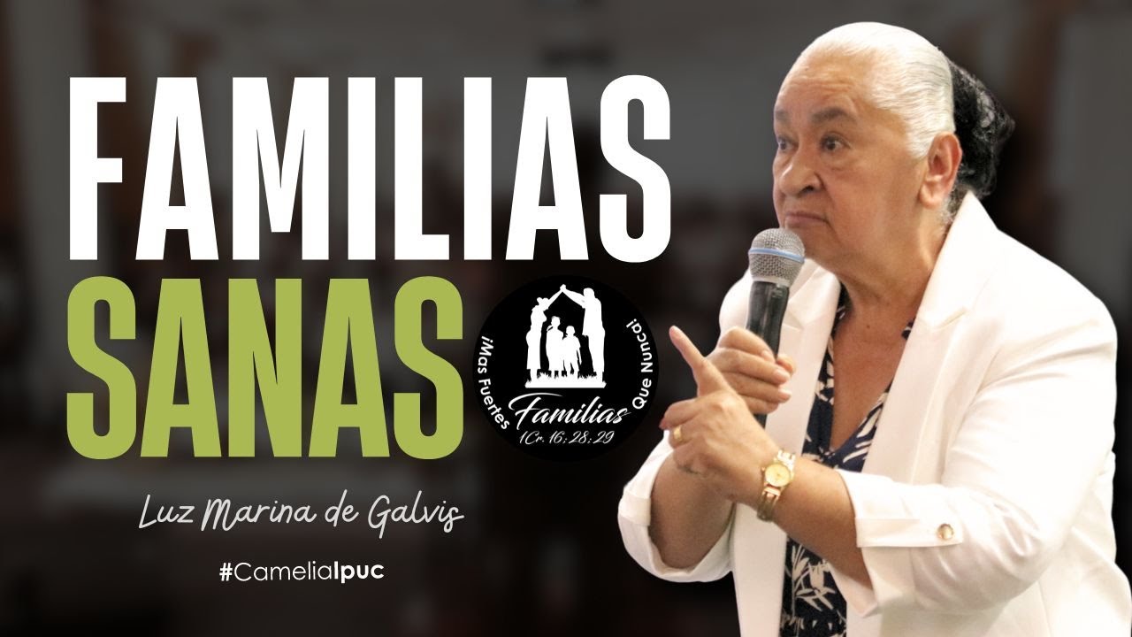 FAMILIAS SANAS - Hna. Luz Marina de Galvis (Nueva prédica 2024) #FamiliasMasFuertesQueNunca