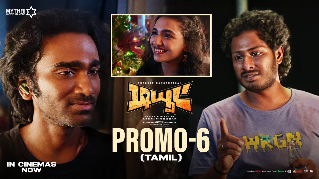 Dude Promo-6 (Tamil) | Pradeep Ranganathan | Mamitha Baiju | Keerthiswaran | Sai Abhyankkar