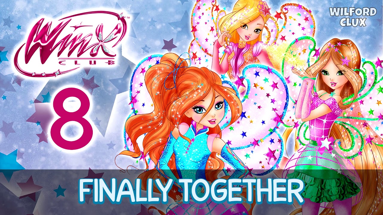 Winx Club 8 | Finally Together [Full Song!]