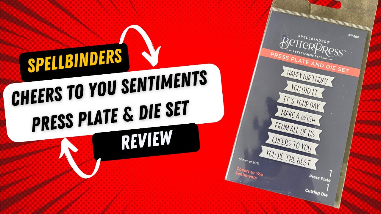 Spellbinders Cheers to you Sentiments press plate & die set review